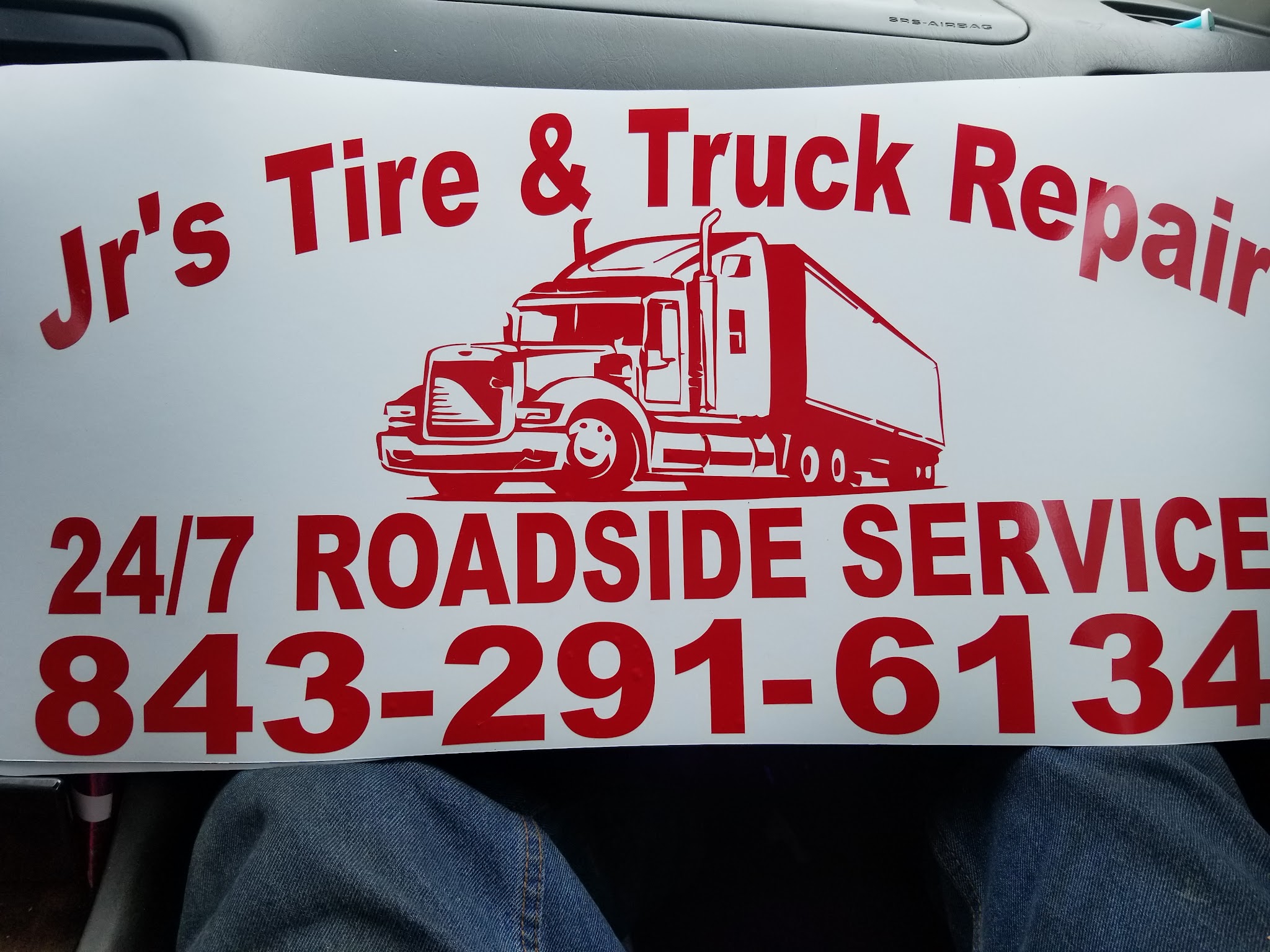 Our sign: Jr's Tire & Truck Repair, 24/7 roadside service, 843-291-6134